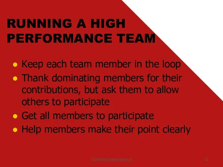 Optimist International RUNNING A HIGH PERFORMANCE TEAM Keep each team