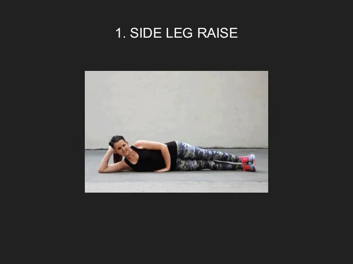 1. SIDE LEG RAISE