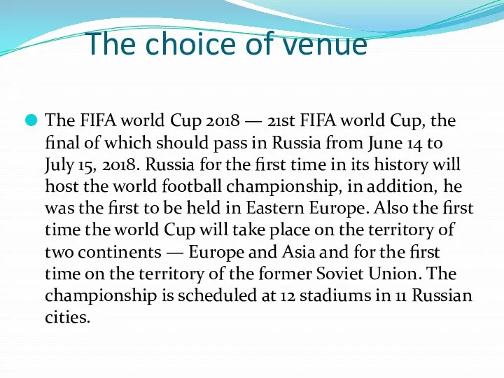 The choice of venue The FIFA world Cup 2018 —