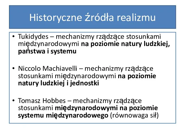 Historyczne źródła realizmu Tukidydes – mechanizmy rządzące stosunkami międzynarodowymi na