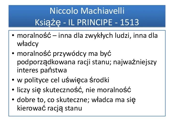 Niccolo Machiavelli Książę - IL PRINCIPE - 1513 moralność –