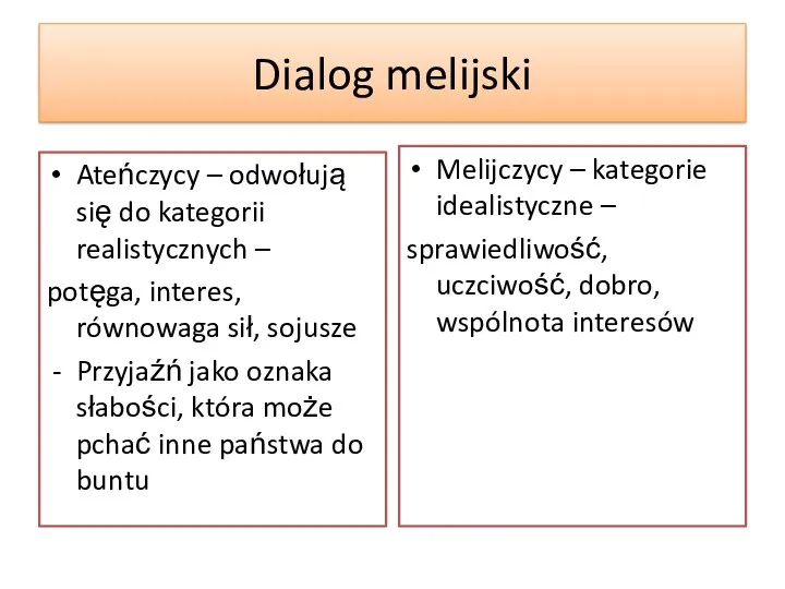 Dialog melijski Ateńczycy – odwołują się do kategorii realistycznych –