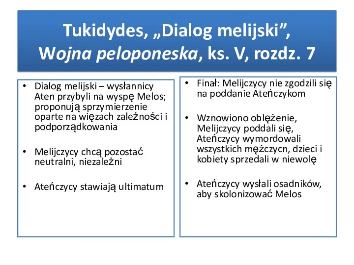 Tukidydes, „Dialog melijski”, Wojna peloponeska, ks. V, rozdz. 7 Dialog