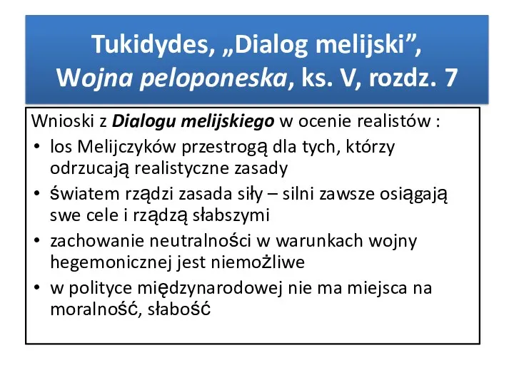 Tukidydes, „Dialog melijski”, Wojna peloponeska, ks. V, rozdz. 7 Wnioski