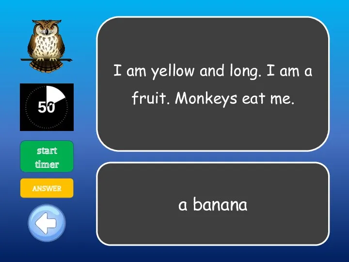 I am yellow and long. I am a fruit. Monkeys