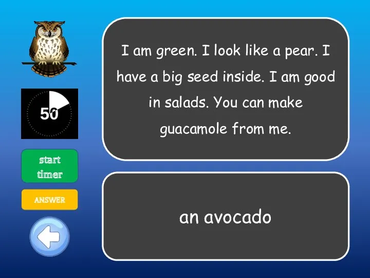 I am green. I look like a pear. I have