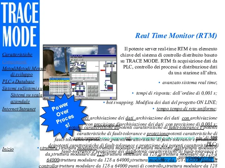 Real Time Monitor (RTM) Il potente server real-time RTM è