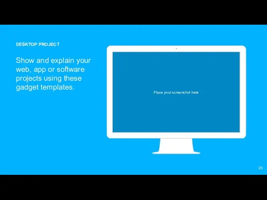 DESKTOP PROJECT Show and explain your web, app or software