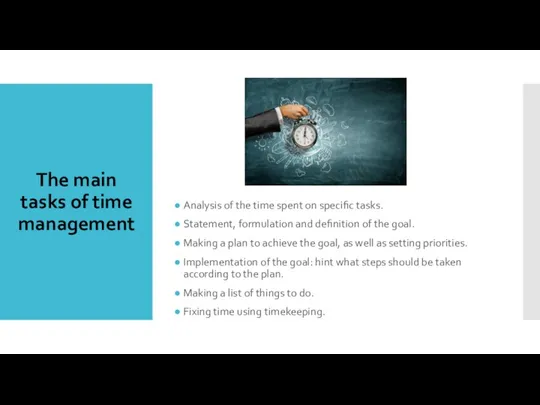 The main tasks of time management Analysis of the time