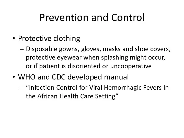 Prevention and Control Protective clothing Disposable gowns, gloves, masks and