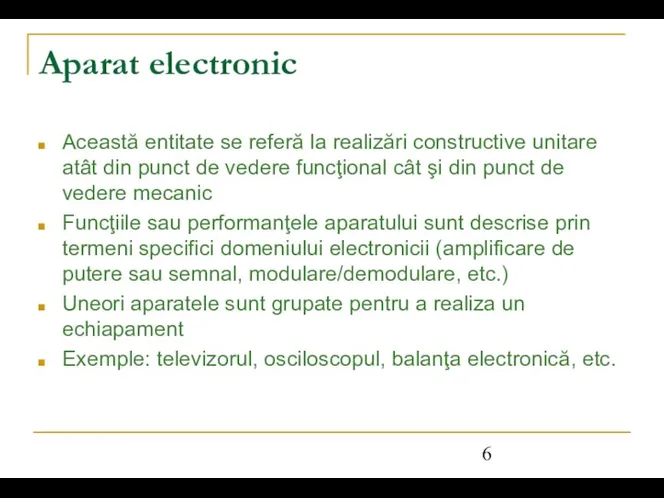 Aparat electronic Această entitate se referă la realizări constructive unitare