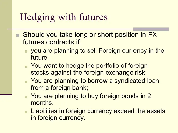 Hedging with futures Should you take long or short position