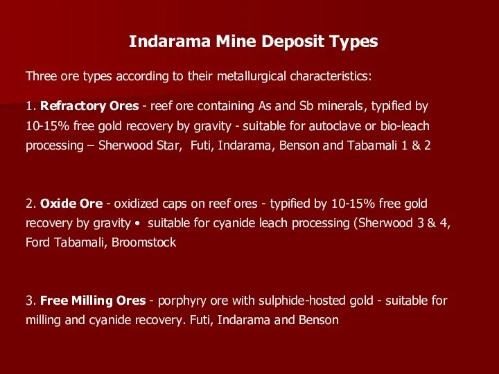 Indarama Mine Deposit Types Three ore types according to their