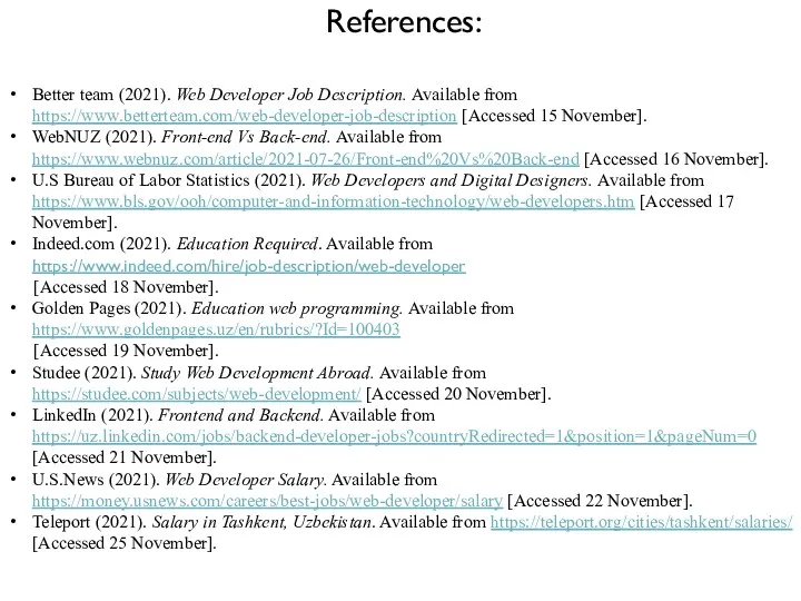 References: Better team (2021). Web Developer Job Description. Available from