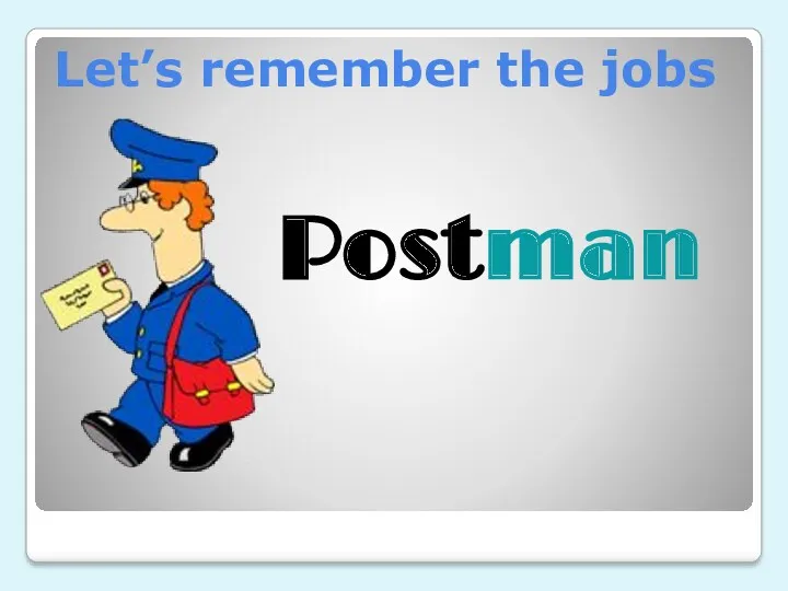 Let’s remember the jobs Postman