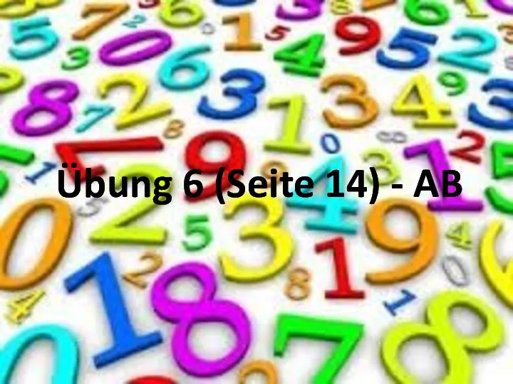 Übung 6 (Seite 14) - AB