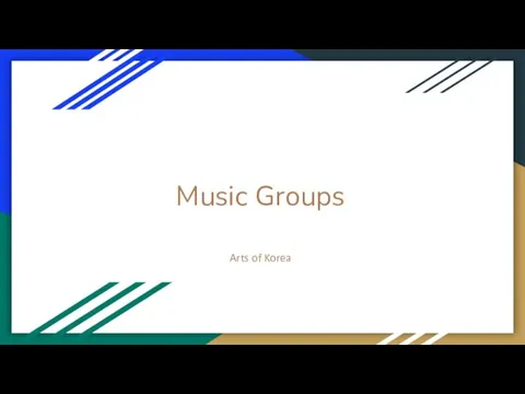 Music Groups. Arts of Korea
