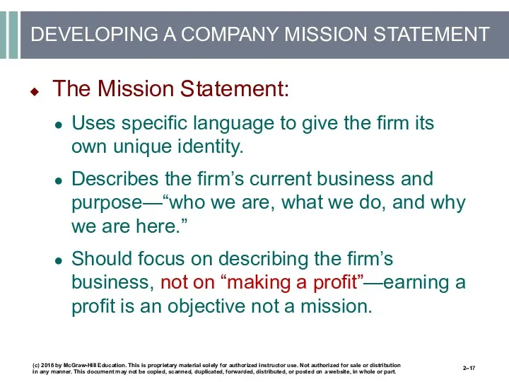 DEVELOPING A COMPANY MISSION STATEMENT The Mission Statement: Uses specific