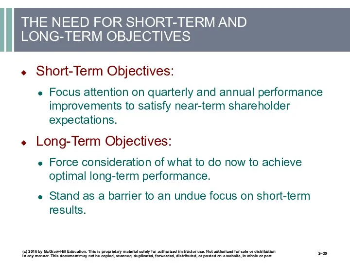 THE NEED FOR SHORT-TERM AND LONG-TERM OBJECTIVES Short-Term Objectives: Focus