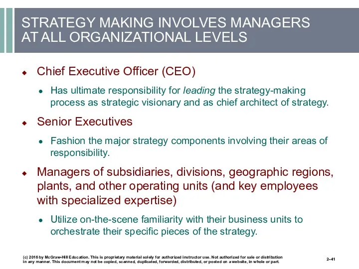 STRATEGY MAKING INVOLVES MANAGERS AT ALL ORGANIZATIONAL LEVELS Chief Executive