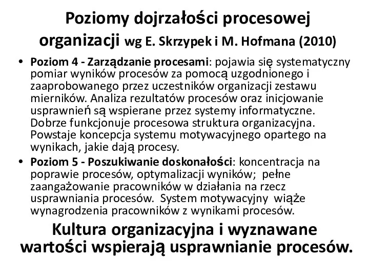 Poziomy dojrzałości procesowej organizacji wg E. Skrzypek i M. Hofmana