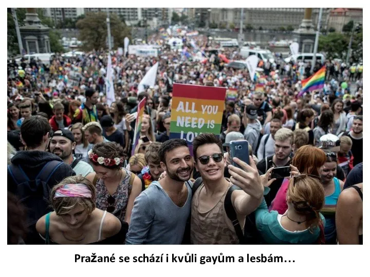 Pražané se schází i kvůli gayům a lesbám…