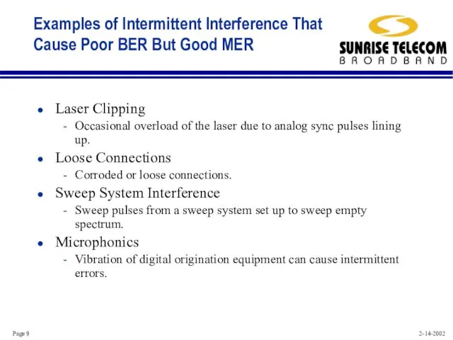 Examples of Intermittent Interference That Cause Poor BER But Good