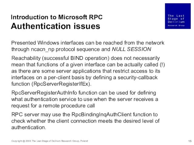 Introduction to Microsoft RPC Authentication issues Presented Windows interfaces can