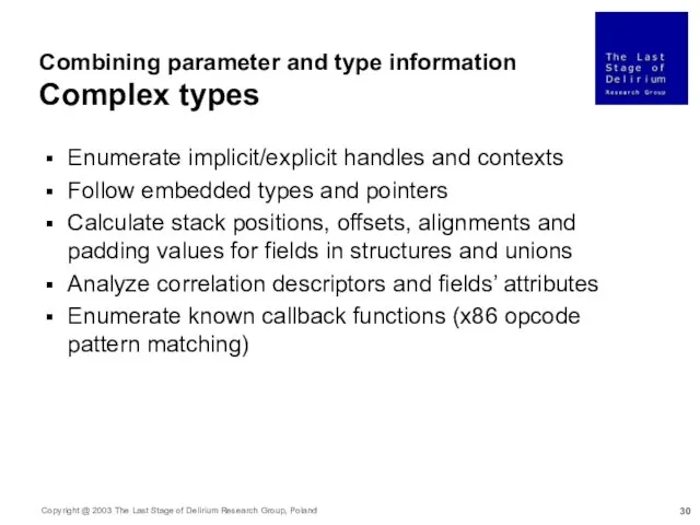 Combining parameter and type information Complex types Enumerate implicit/explicit handles