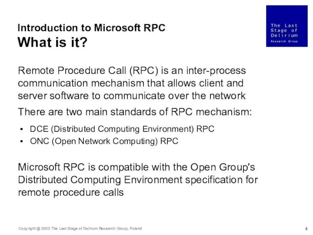 Remote Procedure Call (RPC) is an inter-process communication mechanism that