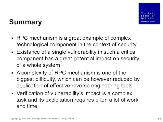 Summary RPC mechanism is a great example of complex technological