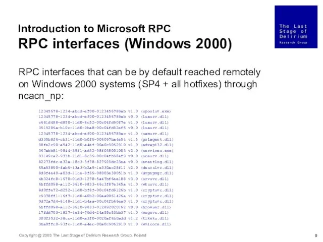 Introduction to Microsoft RPC RPC interfaces (Windows 2000) RPC interfaces