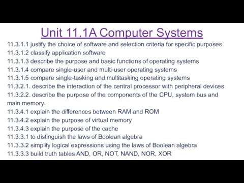Unit 11.1A Computer Systems 11.3.1.1 justify the choice of software