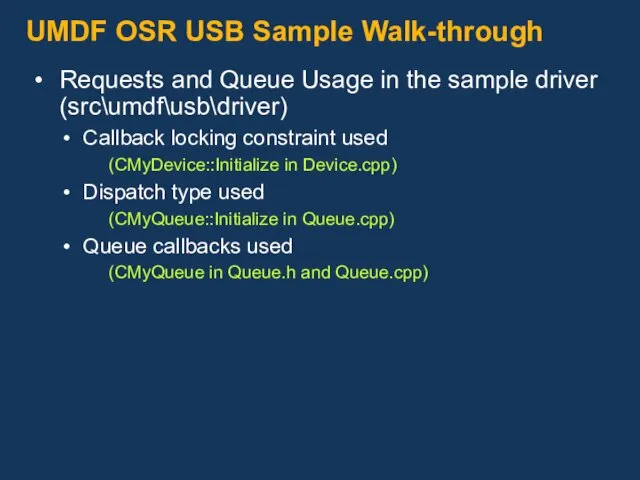 UMDF OSR USB Sample Walk-through Requests and Queue Usage in the sample driver