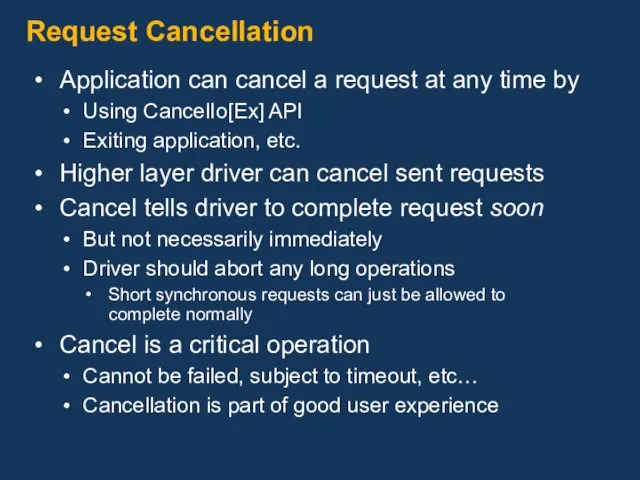 Request Cancellation Application can cancel a request at any time by Using CancelIo[Ex]