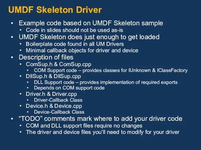 UMDF Skeleton Driver Example code based on UMDF Skeleton sample Code in slides