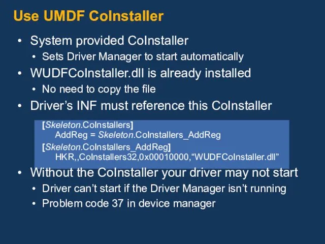 System provided CoInstaller Sets Driver Manager to start automatically WUDFCoInstaller.dll is already installed