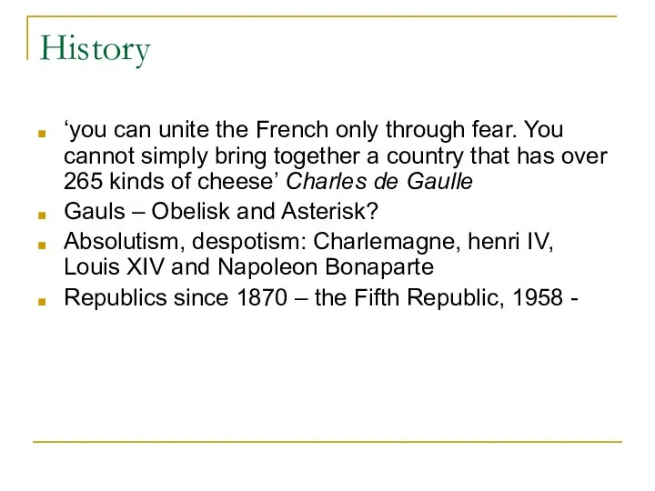History ‘you can unite the French only through fear. You