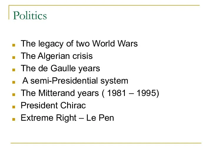 Politics The legacy of two World Wars The Algerian crisis