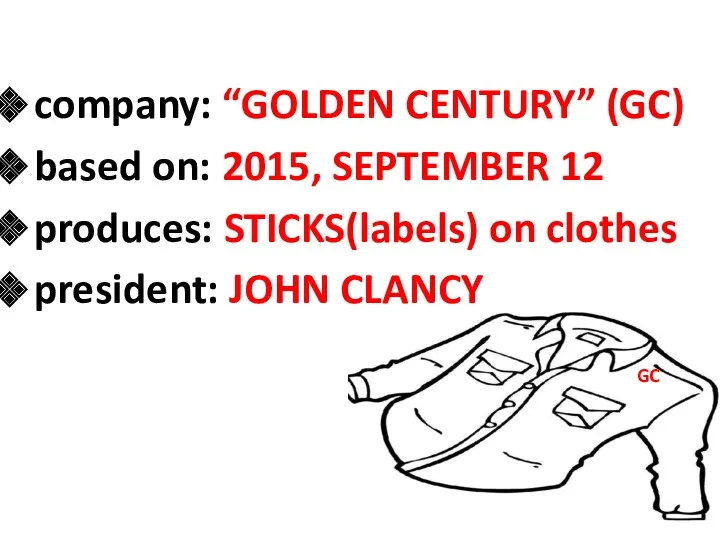 company: “GOLDEN CENTURY” (GC) based on: 2015, SEPTEMBER 12 produces: