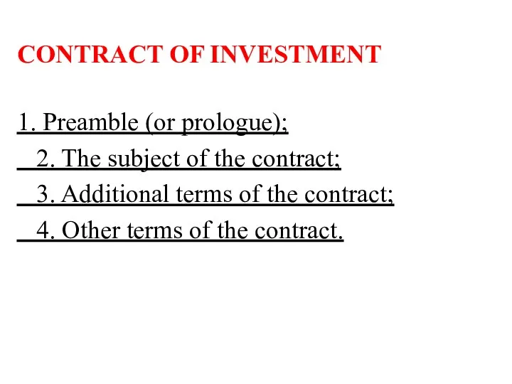 CONTRACT OF INVESTMENT 1. Preamble (or prologue); 2. The subject