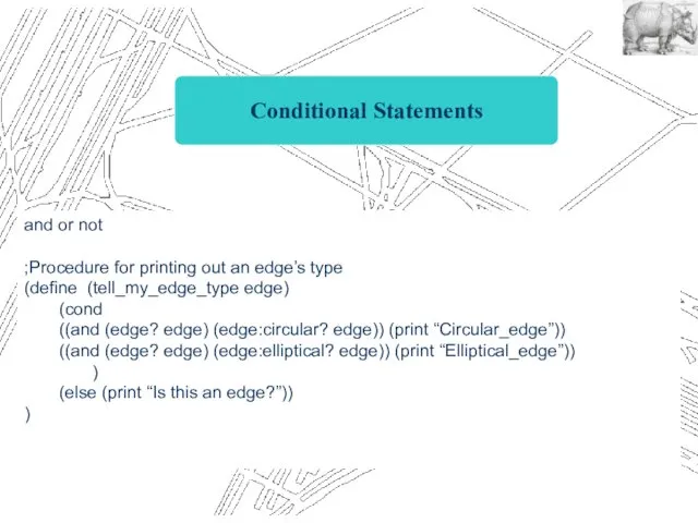 Conditional Statements and or not ;Procedure for printing out an edge’s type (define