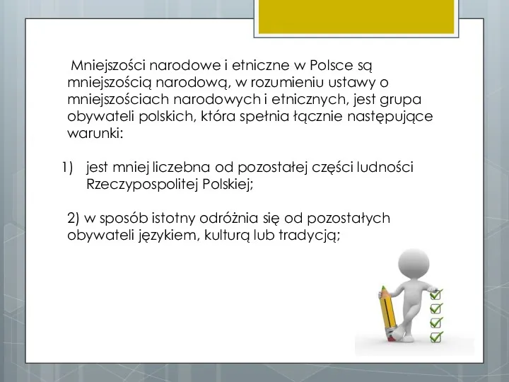 Mniejszości narodowe i etniczne w Polsce są mniejszością narodową, w