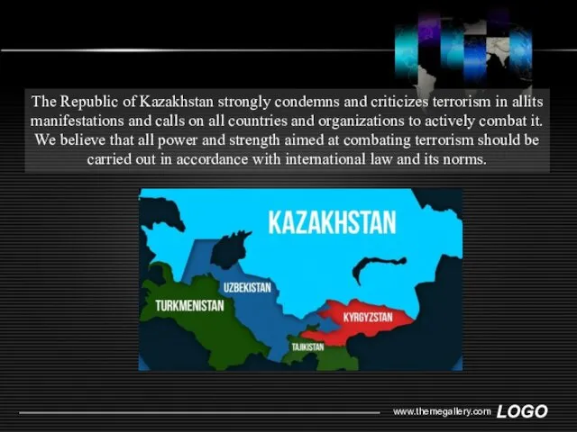 www.themegallery.com The Republic of Kazakhstan strongly condemns and criticizes terrorism in allits manifestations