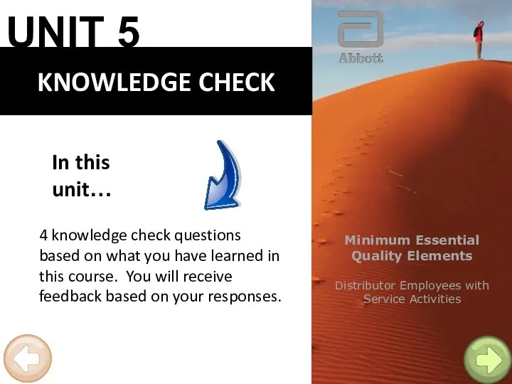 KNOWLEDGE CHECK In this unit… 4 knowledge check questions based