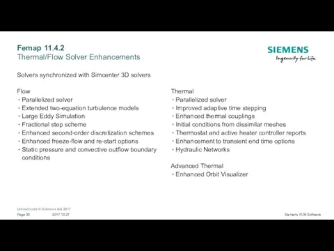 Femap 11.4.2 Thermal/Flow Solver Enhancements Solvers synchronized with Simcenter 3D