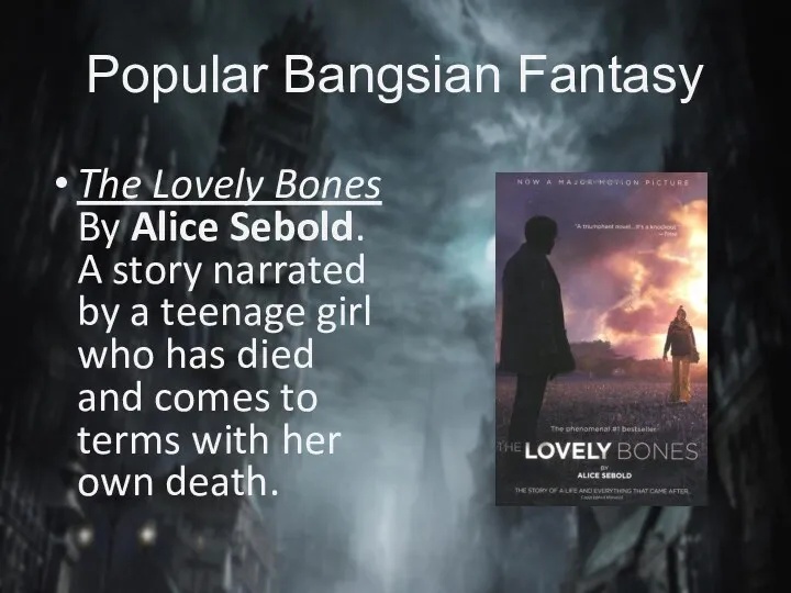 Popular Bangsian Fantasy The Lovely Bones By Alice Sebold. A story narrated by
