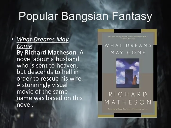 Popular Bangsian Fantasy What Dreams May Come By Richard Matheson. A novel about