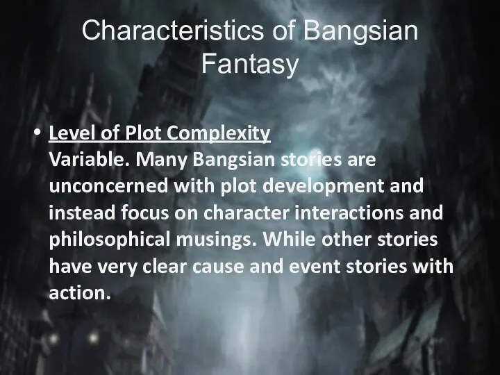 Characteristics of Bangsian Fantasy Level of Plot Complexity Variable. Many Bangsian stories are