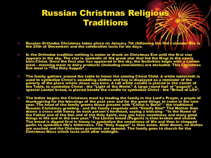 Russian Christmas Religious Traditions Russian Orthodox Christmas takes place on